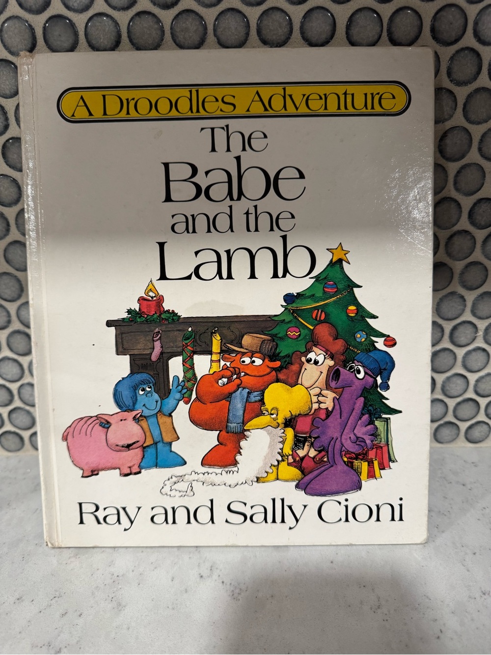 Vintage 1982 The Babe and the Lamb A Droodles Adventure Children's Holiday Book